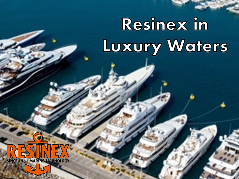 Resinex in luxury waters